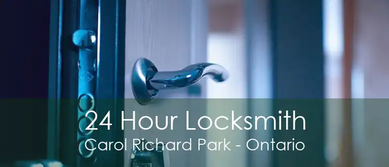 24 Hour Locksmith Carol Richard Park - Ontario