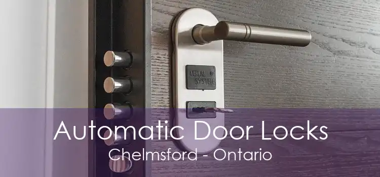 Automatic Door Locks Chelmsford - Ontario