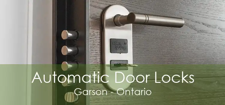 Automatic Door Locks Garson - Ontario