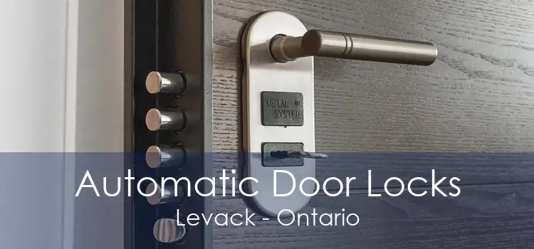 Automatic Door Locks Levack - Ontario