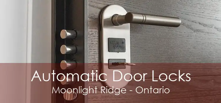 Automatic Door Locks Moonlight Ridge - Ontario