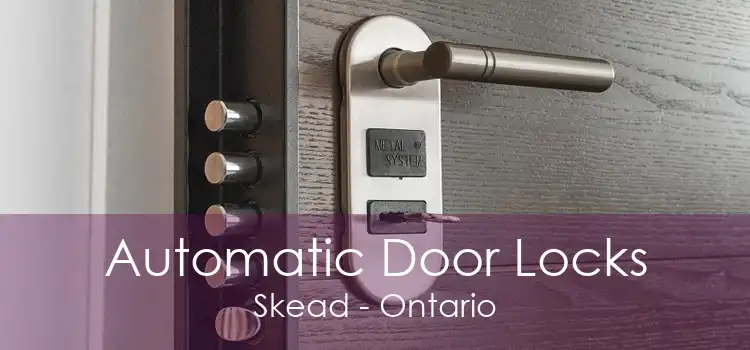 Automatic Door Locks Skead - Ontario