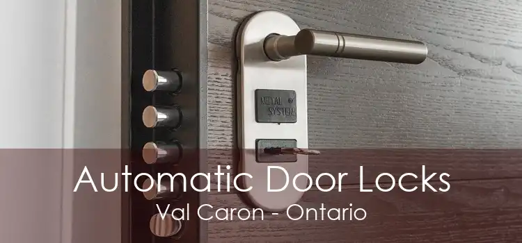 Automatic Door Locks Val Caron - Ontario