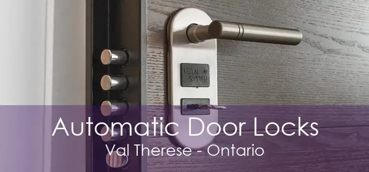 Automatic Door Locks Val Therese - Ontario