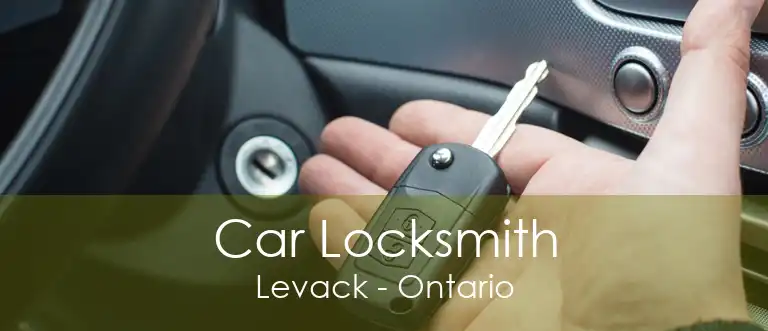 Car Locksmith Levack - Ontario