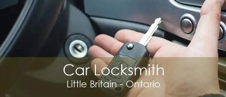 Car Locksmith Little Britain - Ontario