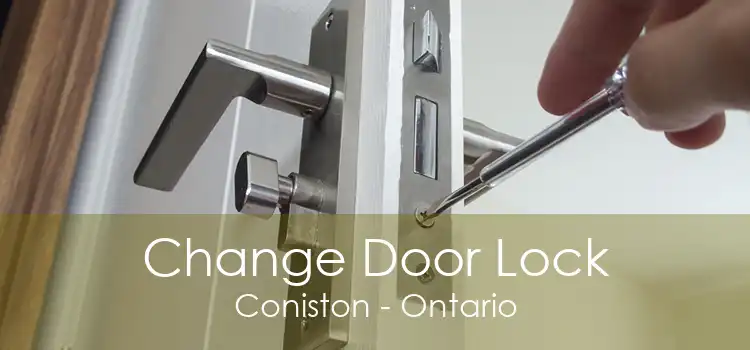 Change Door Lock Coniston - Ontario