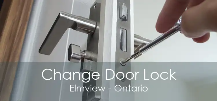 Change Door Lock Elmview - Ontario