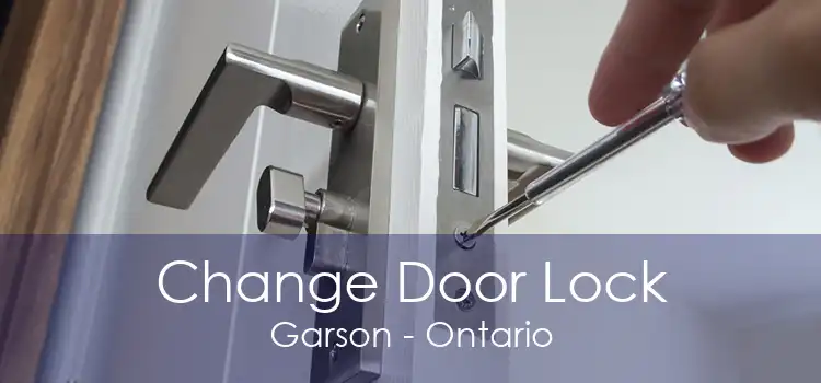 Change Door Lock Garson - Ontario