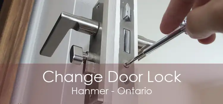 Change Door Lock Hanmer - Ontario