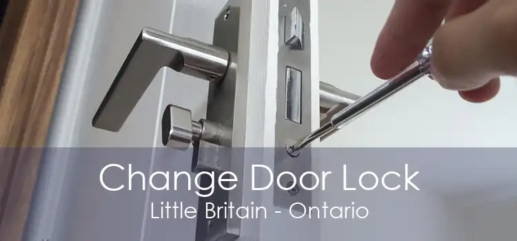 Change Door Lock Little Britain - Ontario