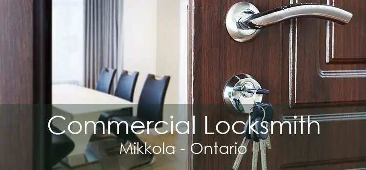 Commercial Locksmith Mikkola - Ontario