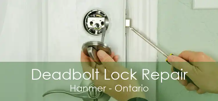 Deadbolt Lock Repair Hanmer - Ontario