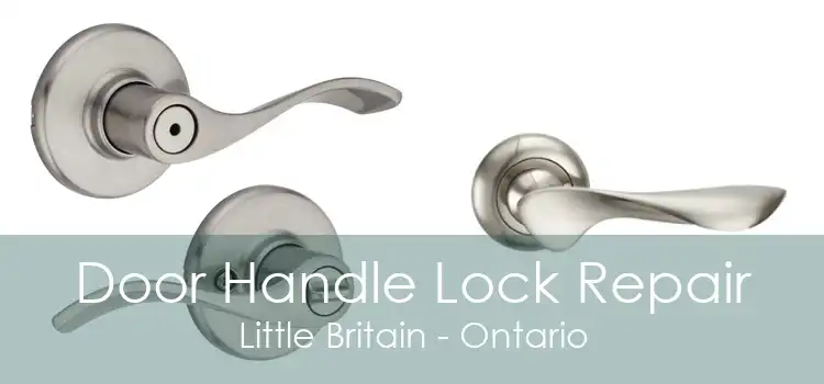 Door Handle Lock Repair Little Britain - Ontario