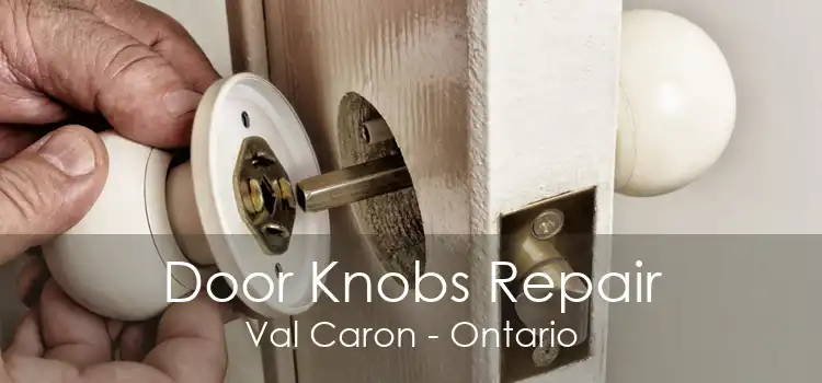 Door Knobs Repair Val Caron - Ontario