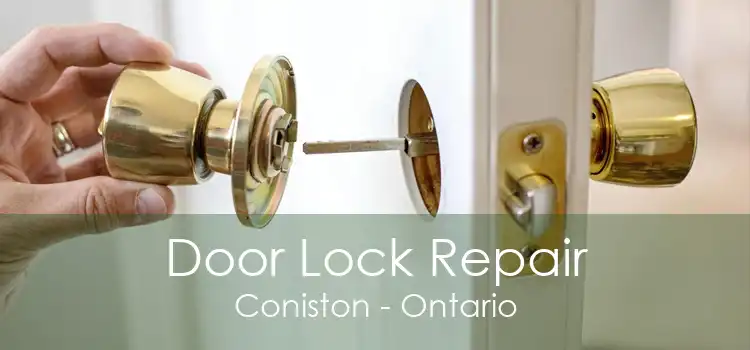 Door Lock Repair Coniston - Ontario