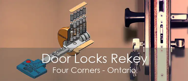 Door Locks Rekey Four Corners - Ontario