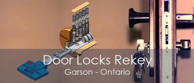 Door Locks Rekey Garson - Ontario