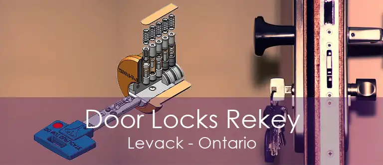Door Locks Rekey Levack - Ontario