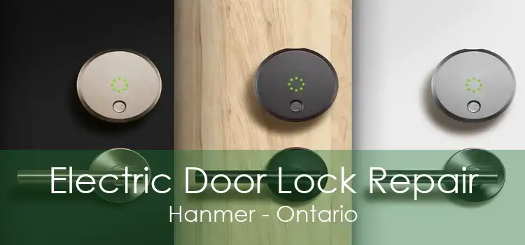 Electric Door Lock Repair Hanmer - Ontario