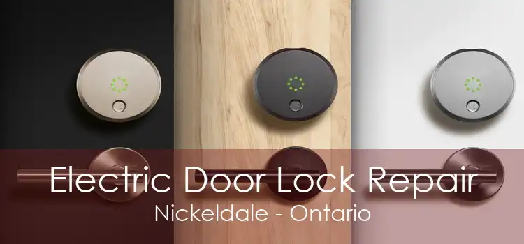Electric Door Lock Repair Nickeldale - Ontario