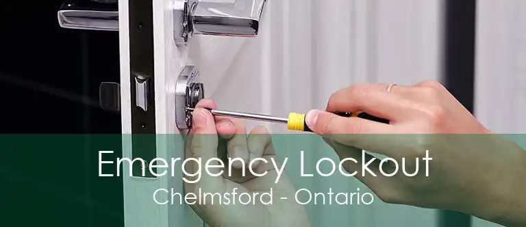 Emergency Lockout Chelmsford - Ontario