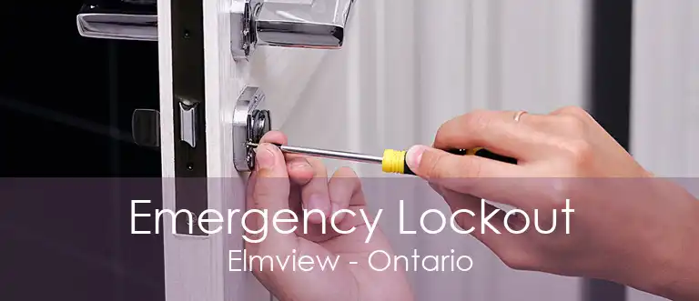 Emergency Lockout Elmview - Ontario