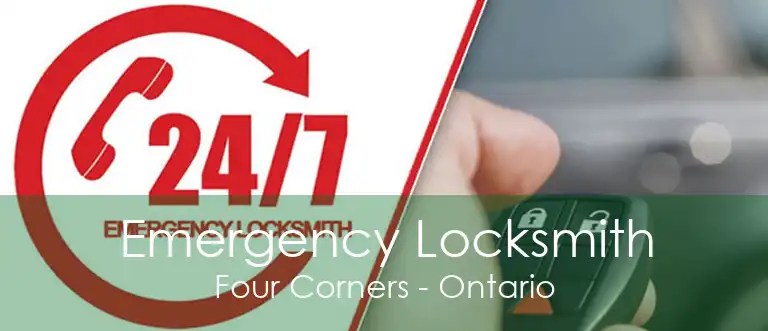 Emergency Locksmith Four Corners - Ontario