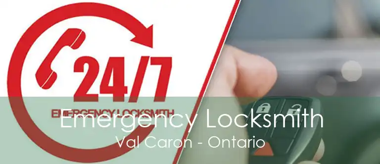Emergency Locksmith Val Caron - Ontario