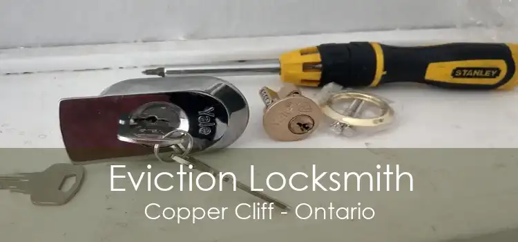 Eviction Locksmith Copper Cliff - Ontario