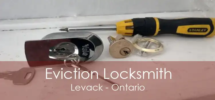 Eviction Locksmith Levack - Ontario