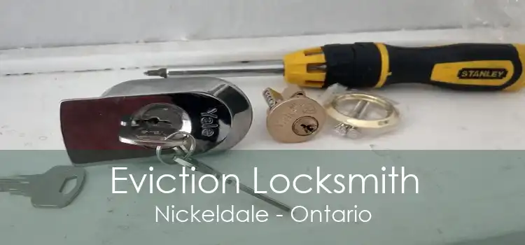 Eviction Locksmith Nickeldale - Ontario