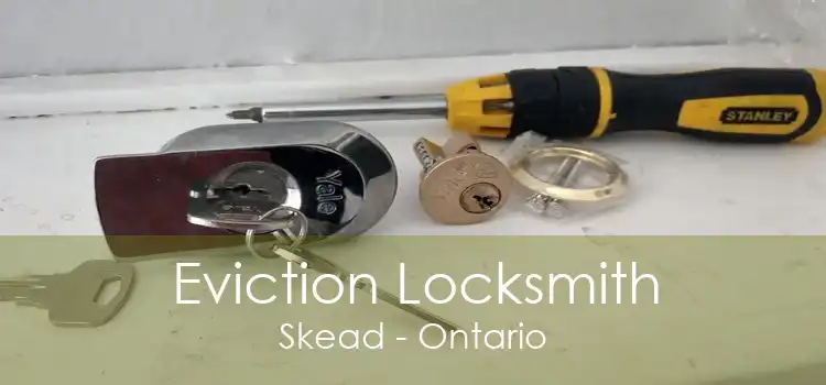 Eviction Locksmith Skead - Ontario