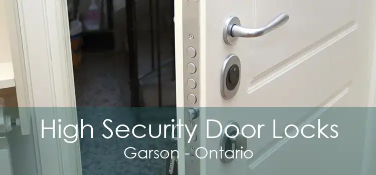 High Security Door Locks Garson - Ontario