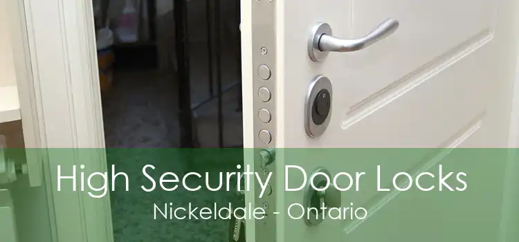 High Security Door Locks Nickeldale - Ontario