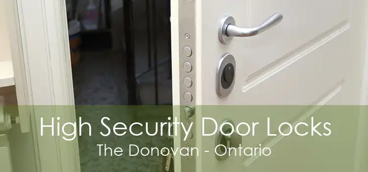 High Security Door Locks The Donovan - Ontario