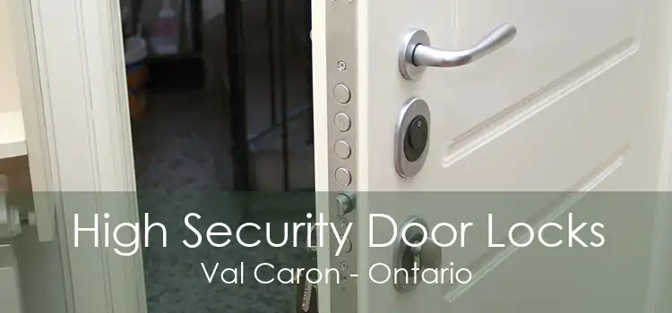 High Security Door Locks Val Caron - Ontario