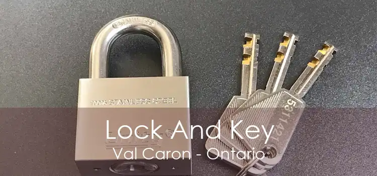 Lock And Key Val Caron - Ontario