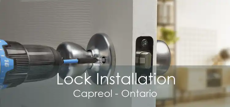 Lock Installation Capreol - Ontario