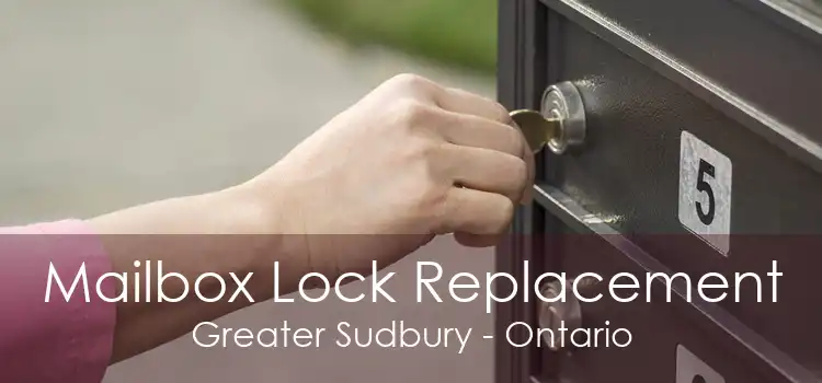 Mailbox Lock Replacement Greater Sudbury - Ontario