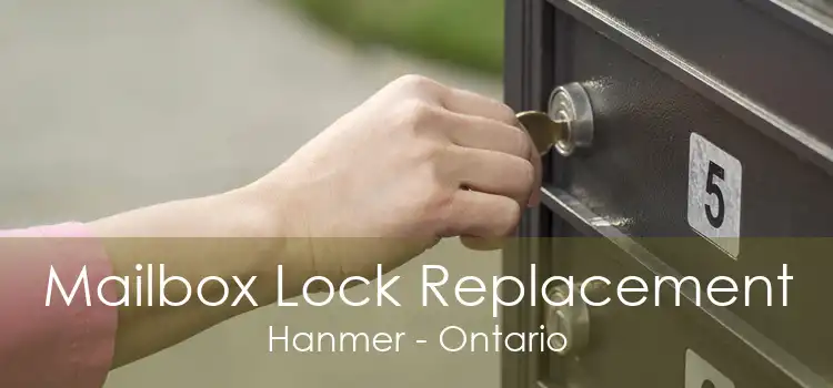 Mailbox Lock Replacement Hanmer - Ontario