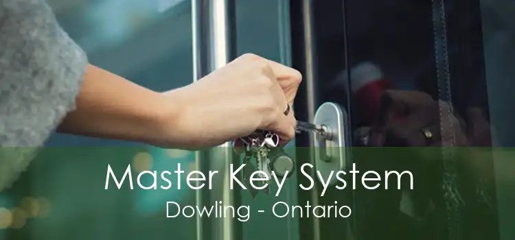 Master Key System Dowling - Ontario