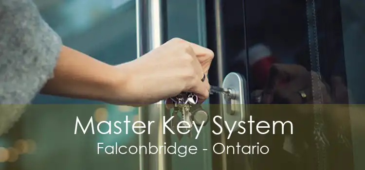 Master Key System Falconbridge - Ontario