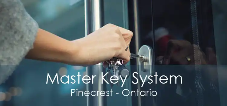 Master Key System Pinecrest - Ontario