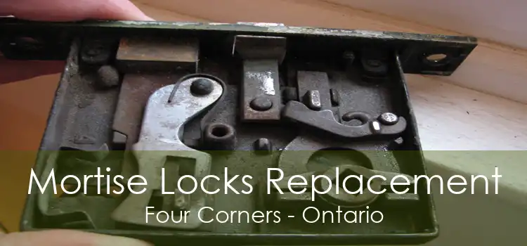 Mortise Locks Replacement Four Corners - Ontario