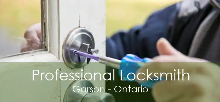 Professional Locksmith Garson - Ontario