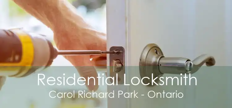 Residential Locksmith Carol Richard Park - Ontario