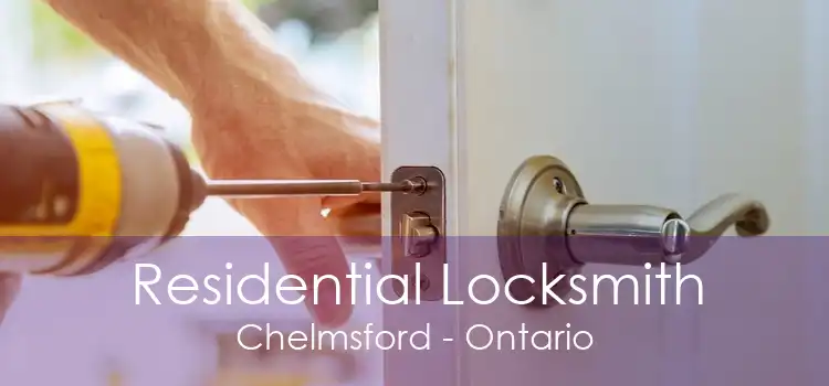 Residential Locksmith Chelmsford - Ontario