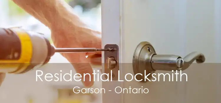 Residential Locksmith Garson - Ontario