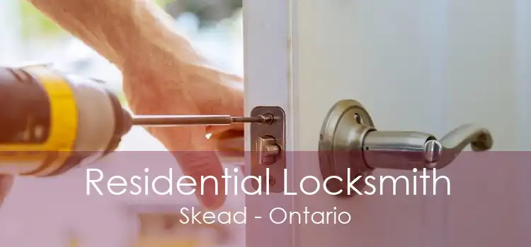 Residential Locksmith Skead - Ontario